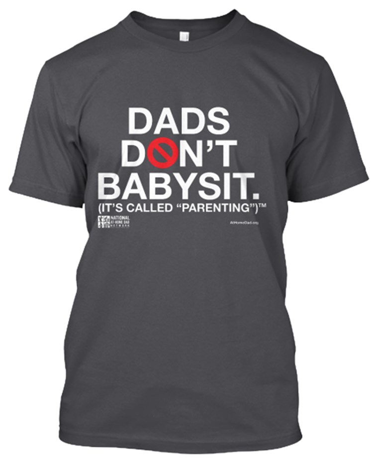татко's don't babysit t-shirt